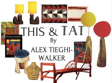 THIS & TAT BY Alex Tieghi-Walker, Favourite Things Chosen By Tiwa Select
