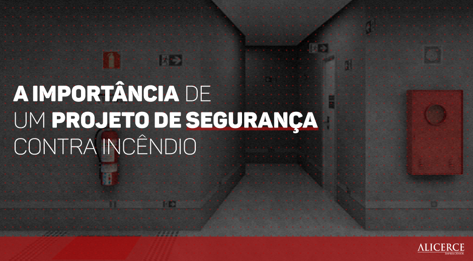 importância de um projeto de segurança contra incendio