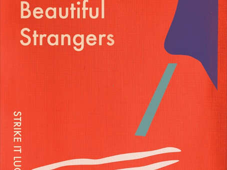 Strike it Lucky - Beautiful Strangers