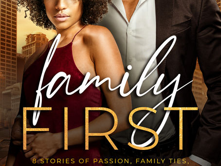 COVER REVEAL: Family First- 8 stories of passion, family ties and black love #romance #boxset