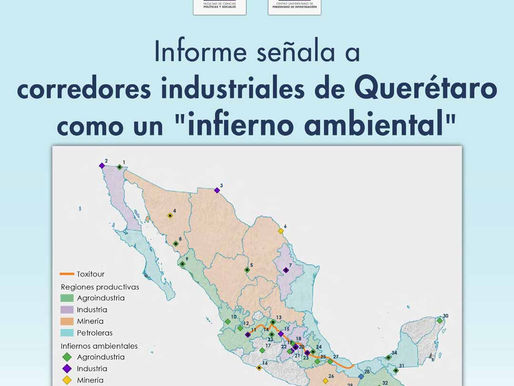 Informe señala a corredores industriales de Querétaro como un "infierno ambiental"