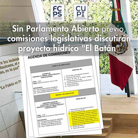 Sin Parlamento Abierto previo, comisiones legislativas discutirán proyecto hídrico "El Batán"