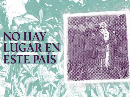 ‘‘No hay lugar en este país’’, un retrato de ausencia y amor