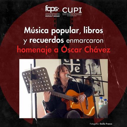 Música popular, libros y recuerdos de películas enmarcaron homenaje a Óscar Chávez