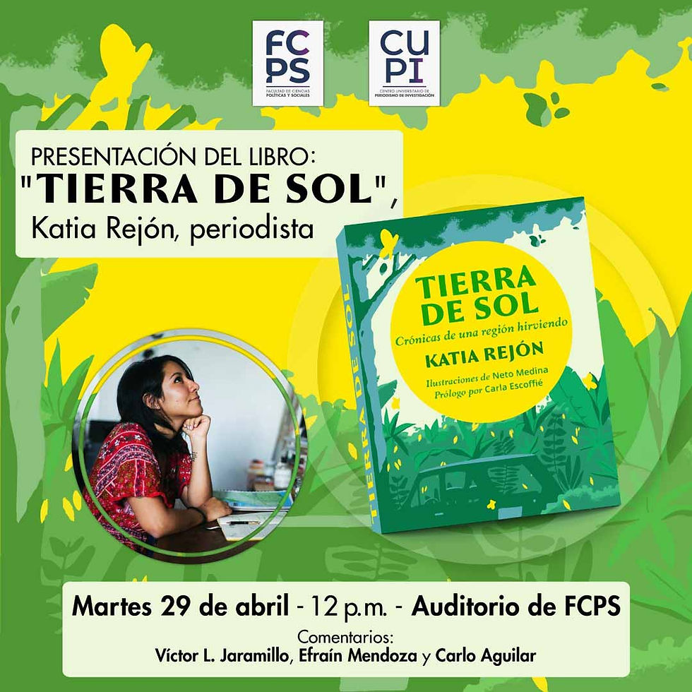 Presentación del libro "TIERRA DE SOL", Katia Rejón, periodista