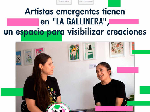 Artistas emergentes tienen en "La Gallinera", un espacio para visibilizar creaciones