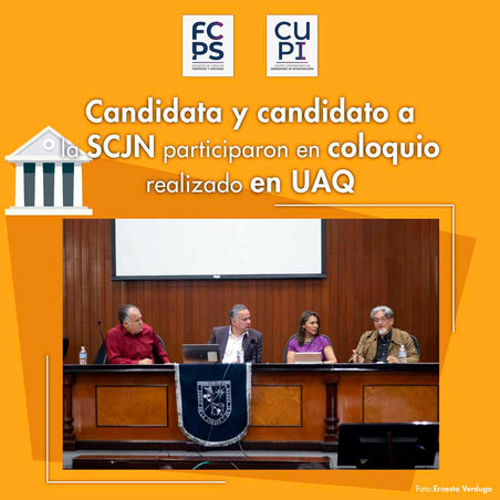 Candidatos a la SCJN participaron en coloquio realizado en UAQ