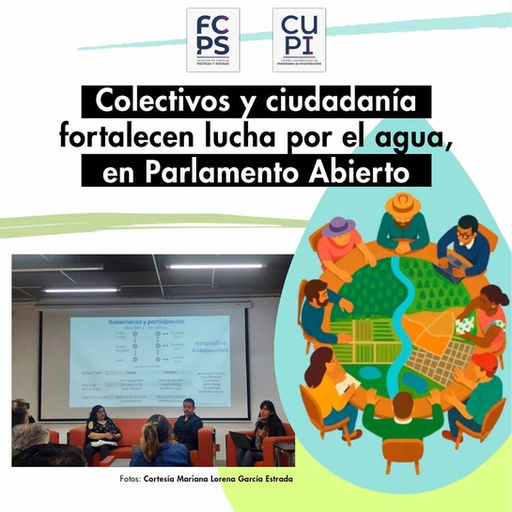 Colectivos y ciudadanía fortalecen lucha por el agua, en Parlamento Abierto