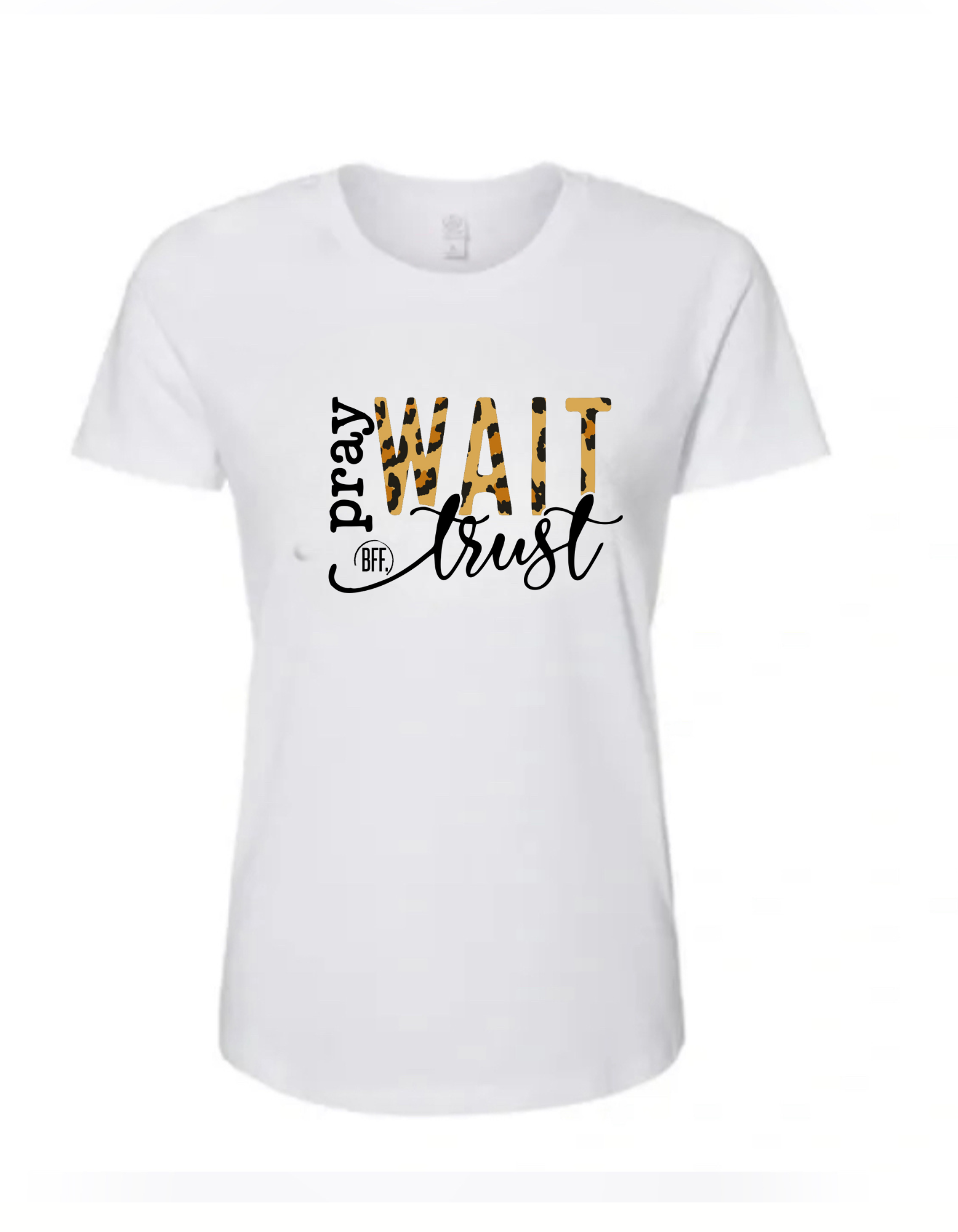 BFF- Pray WAIT Trust