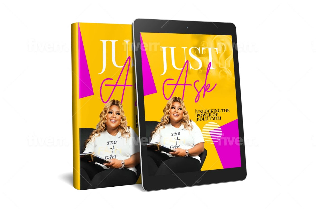 Just ASK: Unlocking the Power of Bold Faith eBook