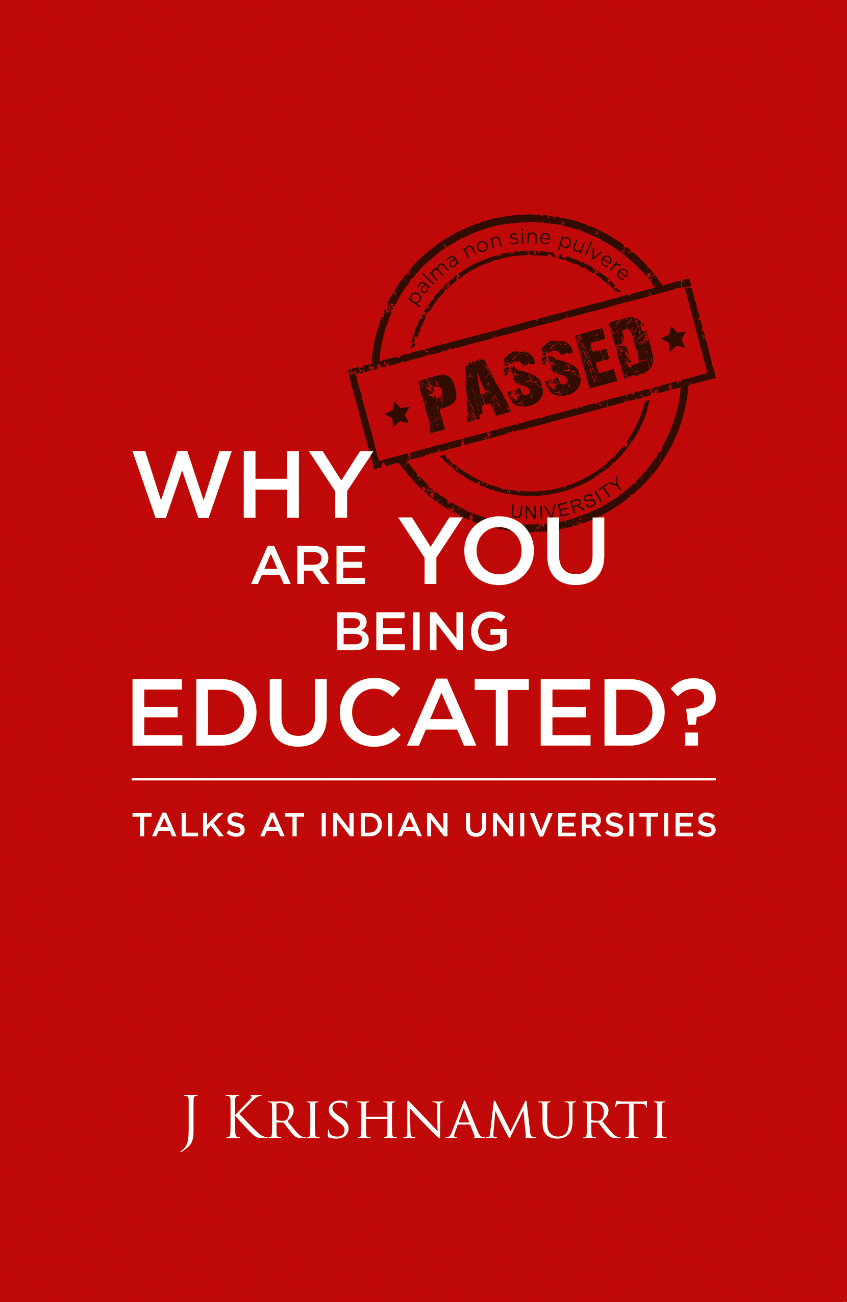 Why are You being Educated?