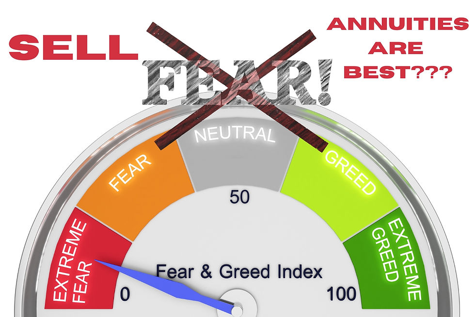 Selling Into Fear – Don't be sold Fixed Index Annuity (FIA)