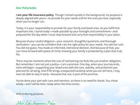 I am your Life Policy - Dear Policyholder Letter