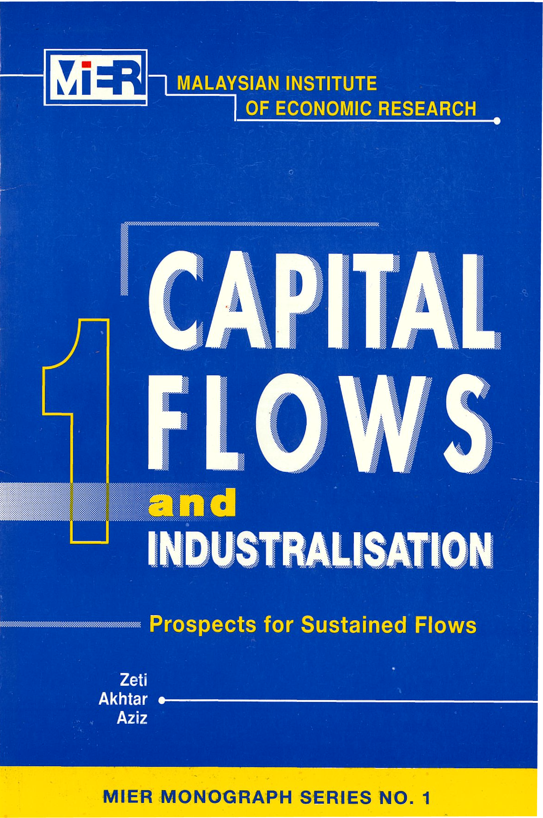 Capital Flows and Industrialisation: Prospects for Sustained Flows