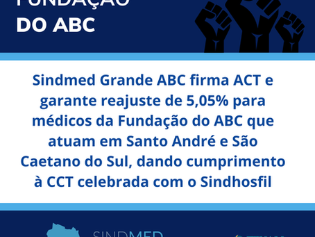 Sindmed Grande ABC firma ACT para médicos da Fundação do ABC que atuam em Santo André e São Caetano do Sul, dando cumprimento à CCT celebrada com o Sindhosfil