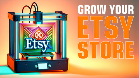 Version 2: Plug a Print Farm into Your 3D Printing Etsy Store Today