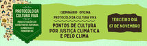 Terceiro dia do 1º Seminário-Oficina do “Protocolo da Cultura Viva para Situações de Catástrofes Naturais, Climáticas e Pandêmicas” destaca atuação estratégica da comunidade cultural em crises