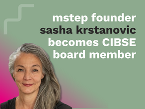 mstep Founder Sasha Krstanovic appointed as CIBSE Board Member