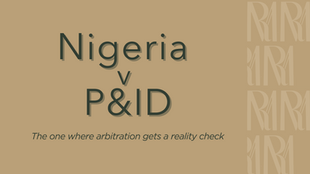 A-List Celebrity No. 9: The Nigeria v P&ID case