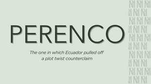 A-List Celebrity No. 7: The Perenco v. Ecuador case