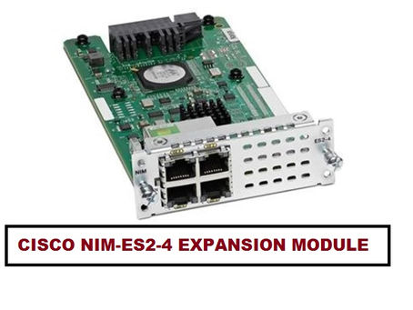 Know-How To Buy Cisco NIM-ES2-4 Expansion Modules At A Bulk Discount