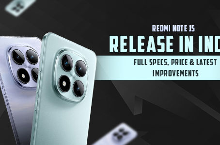 Redmi Note 15 5G Price, Specs, and Global Release: Everything You Need to Know