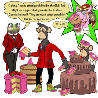 Caking Apes is Strictly Prohibited in the Club, Sir