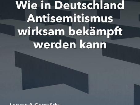Lesung & Gespräch: „Was tun? Wie Antisemitismus in Deutschland wirksam bekämpft werden kann“