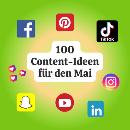 100 Content-Ideen für den Mai