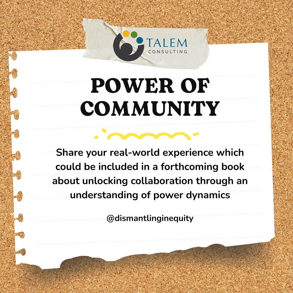 invitation to share story about power dynamics in collaborative spaces