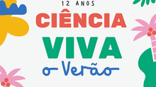 Informações Programa 𝘾𝙞𝙚̂𝙣𝙘𝙞𝙖 𝙑𝙞𝙫𝙖 𝙤 𝙑𝙚𝙧𝙖̃𝙤 | crianças dos 6 aos 12 anos | 20 a 24 de julho de 2026