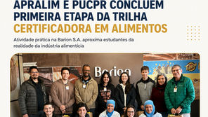 PUCPR e APRALIM concluem primeira etapa da Trilha Certificadora em Alimentos com atividade prática na indústria