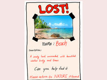 "LOST!" poster with a beach scene photo. Text: "Name: Beach. Description: Sandy land, water, trees. Please return to Nature if found."