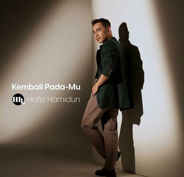 Hafiz Hamidun - Kembali Pada-Mu