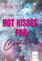 Hot Kisses for Christmas, ein Weihnachtsroman von Grace C. Node
