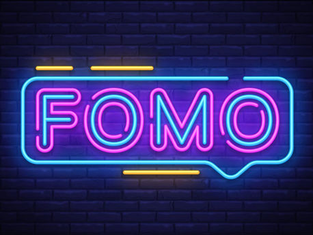 Let’s Talk About FOMO