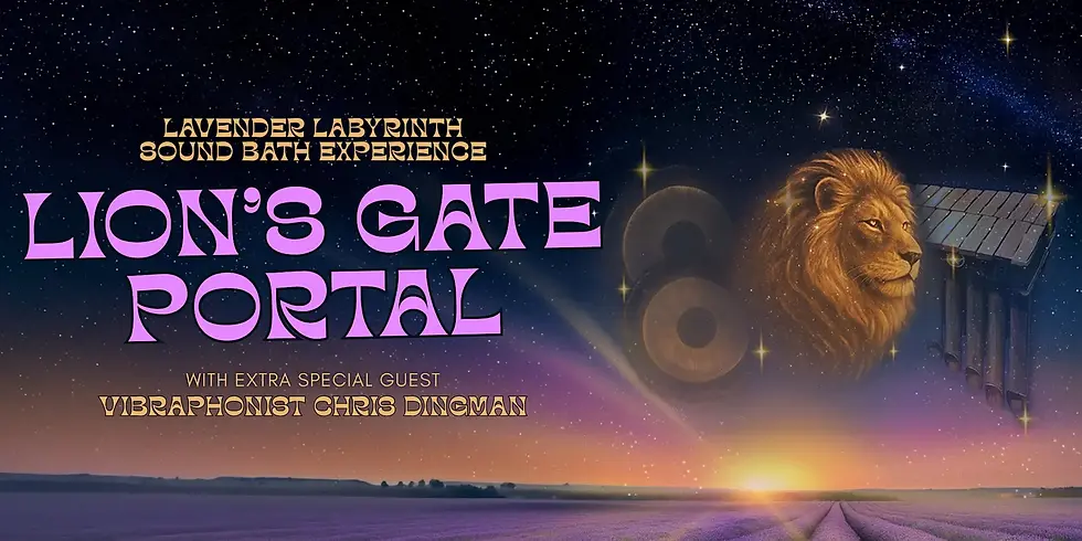 Lavender Labyrinth Lion's Gate Portal Sound Bath