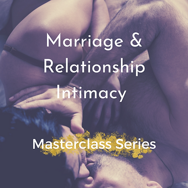 Copy of Marriage & Relationship Intimacy Masterclass Series (1).png