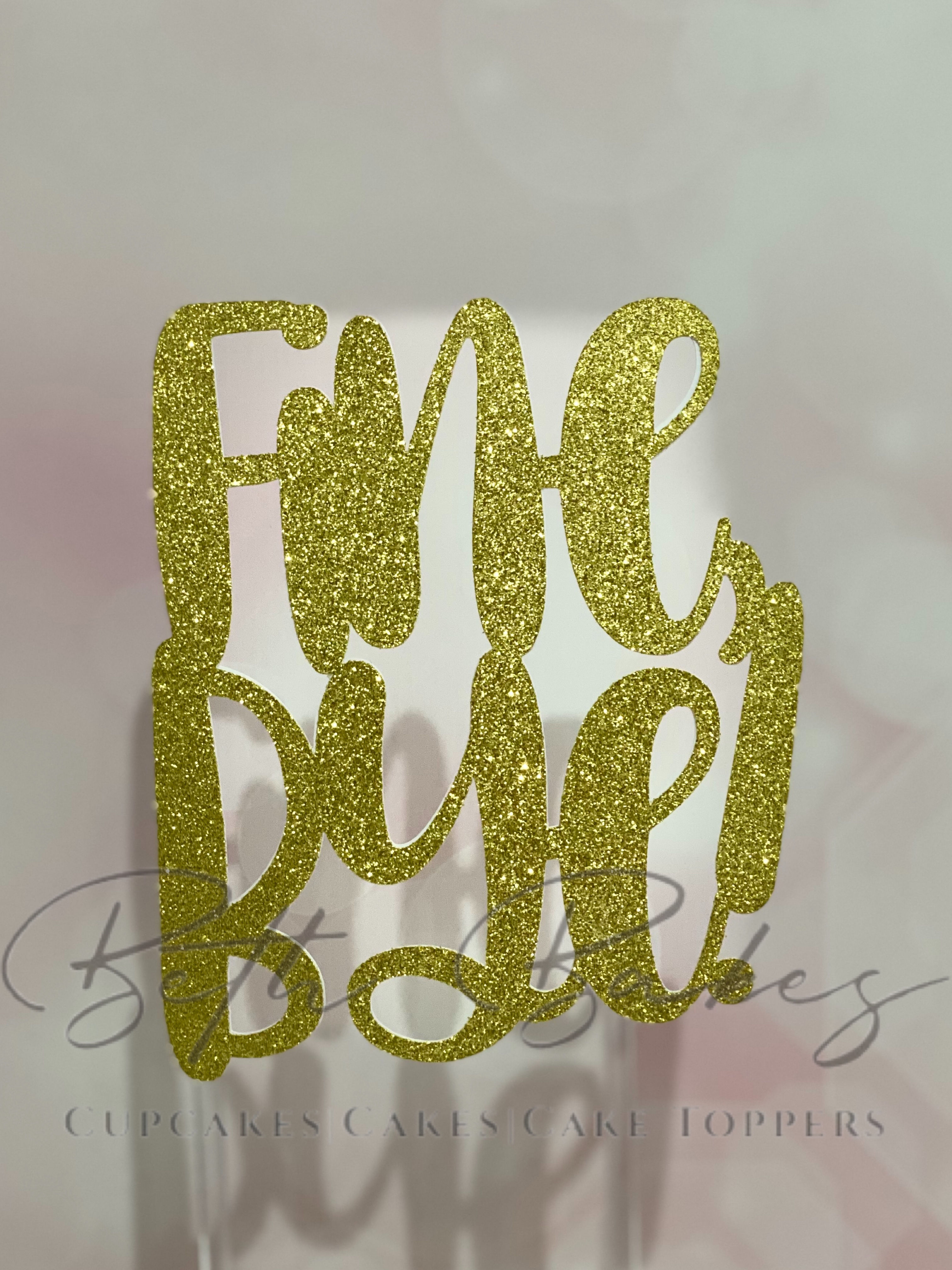 Fine, Bye Cake Topper Leaving New Job