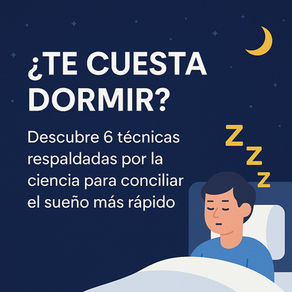 ¿TE CUESTA DORMIR?