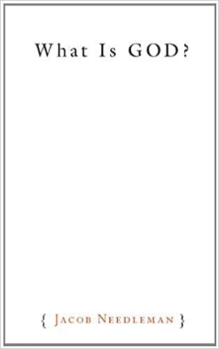 JACOB NEEDLEMAN What is God?