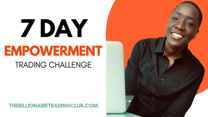 7 Day Empowerment Trading Challenge
