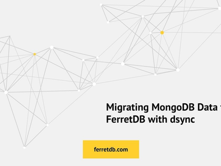 Migrating MongoDB Data to FerretDB with dsync