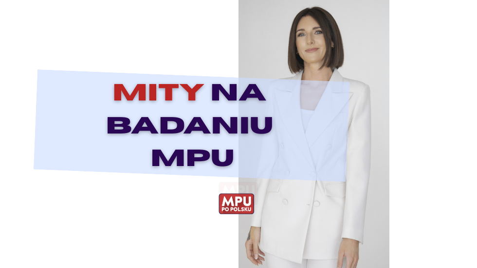 Co naprawdę chce usłyszeć psycholog na MPU?