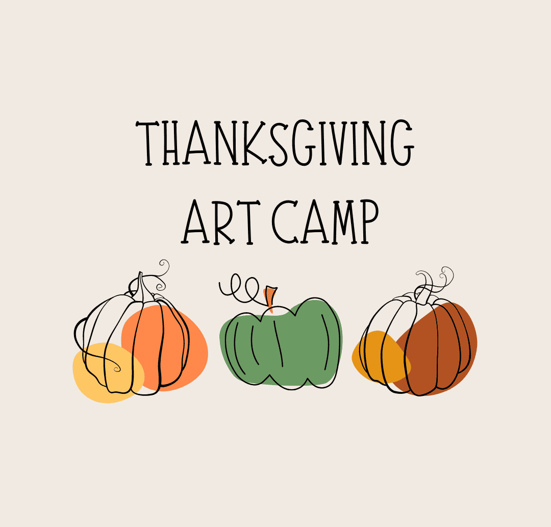 Thanksgiving Art Camp