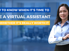 How to Know When It's Time to Hire a Virtual Assistant and Whether It's Really Worth It