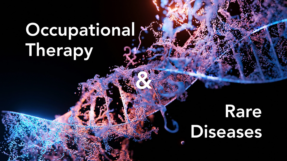 People doing things: Reflections of an OT in the field of rare diseases