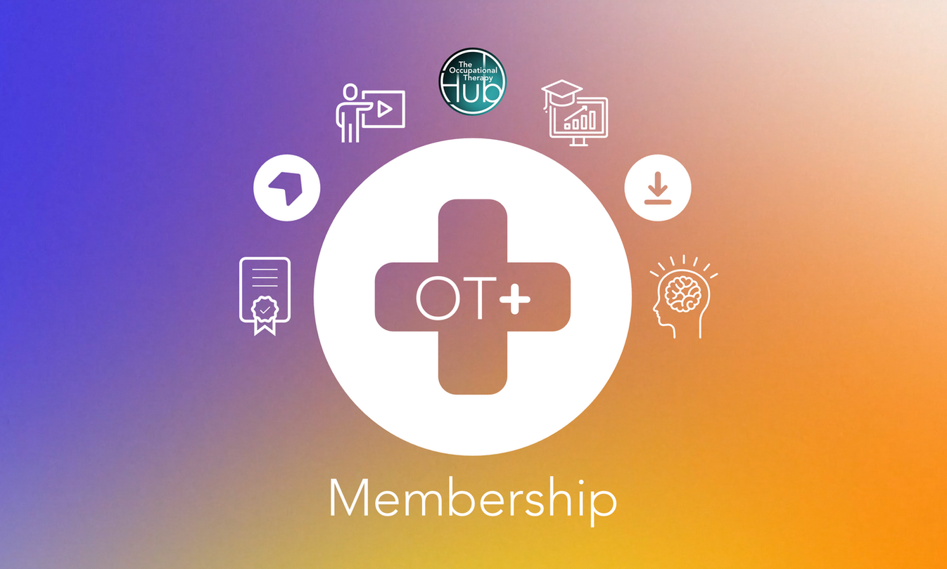 OT+ Membership (The Occupational Therapy Hub)