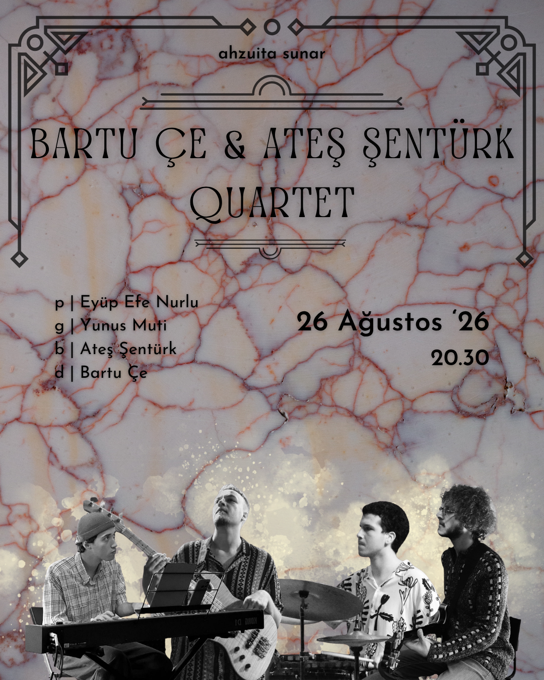 Bartu Çe & Ateş Şentürk Quartet