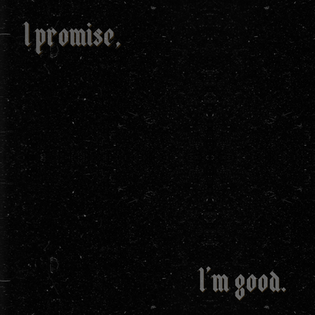 {PRE-PACK} I Promise, I'm Good